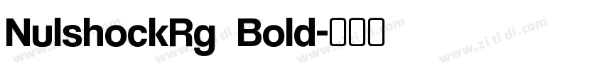 NulshockRg  Bold字体转换